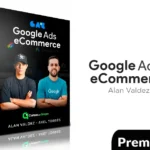 Google ADS eCommerce de Axel Torrez y Alan Valdez