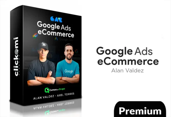 Google ADS eCommerce de Axel Torrez y Alan Valdez