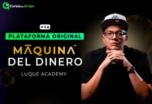 Acceso a la Plataforma Original: Máquina del Dinero | Luque Academy