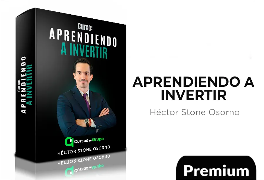 Aprendiendo a Invertir desde Cero en México de Héctor Stone Osorno Aprendiendo a Invertir desde Cero en México de Héctor Stone Osorno