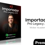 Importador Pro Legacy 2.0 de Woker Academy