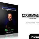 Programación para No Programadores con No-Code de Convierte Mas