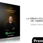 La Ciencia Oculta Del Dinero de Jaiber Pérez
