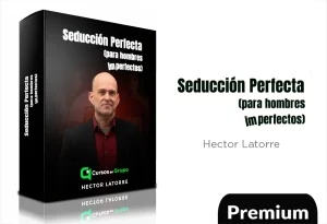 Libro Seducción Perfecta para hombres imperfectos de Hector Latorre