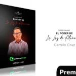 Curso Online El Poder de la Ley de Atracción de Camilo Cruz