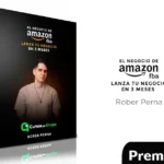 El Negocio de Amazon FBA, Lanza Tu Negocio en 3 Meses de Rober Perna