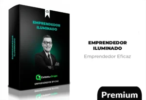 Curso Emprendedor Iluminado – Emprendedor Eficaz
