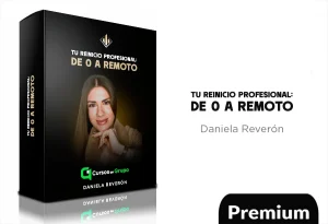 Tu Reinicio Profesional: De 0 a Remoto de Daniela Reverón