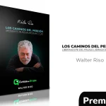 Seminario – Los caminos del perdón: liberándote del pasado, abraza el futuro de Walter Riso