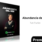 Abundancia del ser de Tuti Furlan