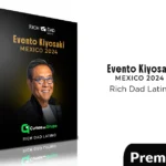 Evento Kiyosaki Mexico 2024 de Rich Dad Latino