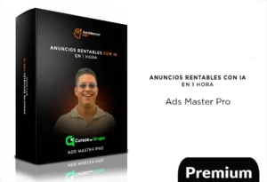 Anuncios Rentables con IA en 1 Hora de Ads Master PRO