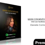 Magia con Moléculas Vivir con Facilidad de Daniela Correa