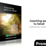 Coaching Para tu Salud de Edmundo Velasco
