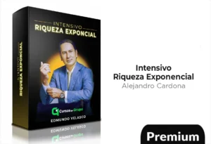 Intensivo Riqueza Exponencial de Alejandro Cardona