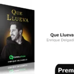 Que Llueva de Enrique Delgadillo