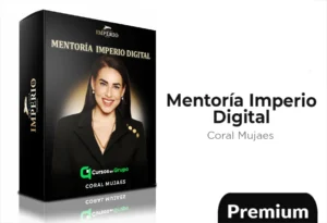 Mentoría Imperio Digital de Coral Mujaes 2026