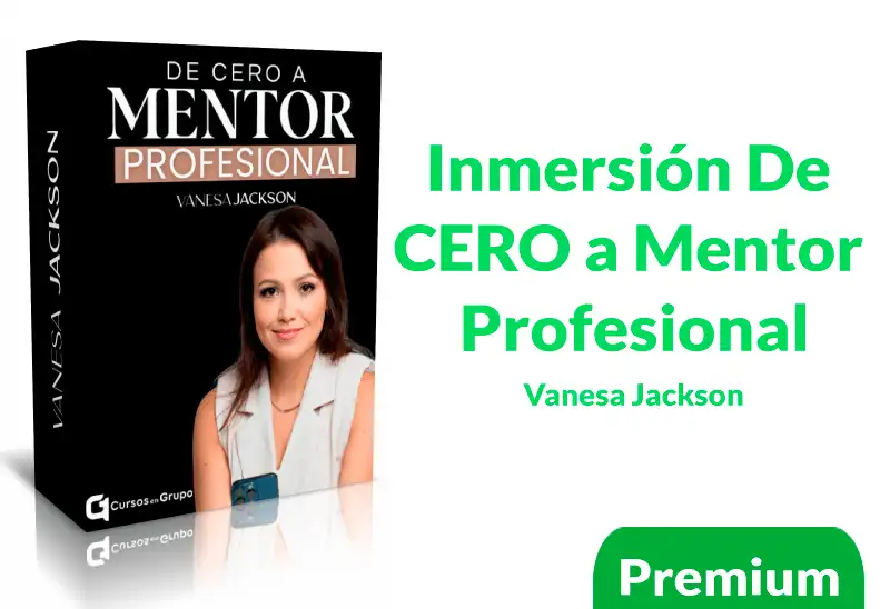 Portada-Inmersion-De-CERO-a-Mentor-Profesional-Vanesa-Jackson Inmersión De CERO a Mentor Profesional de Vanesa Jackson - Imagen 1