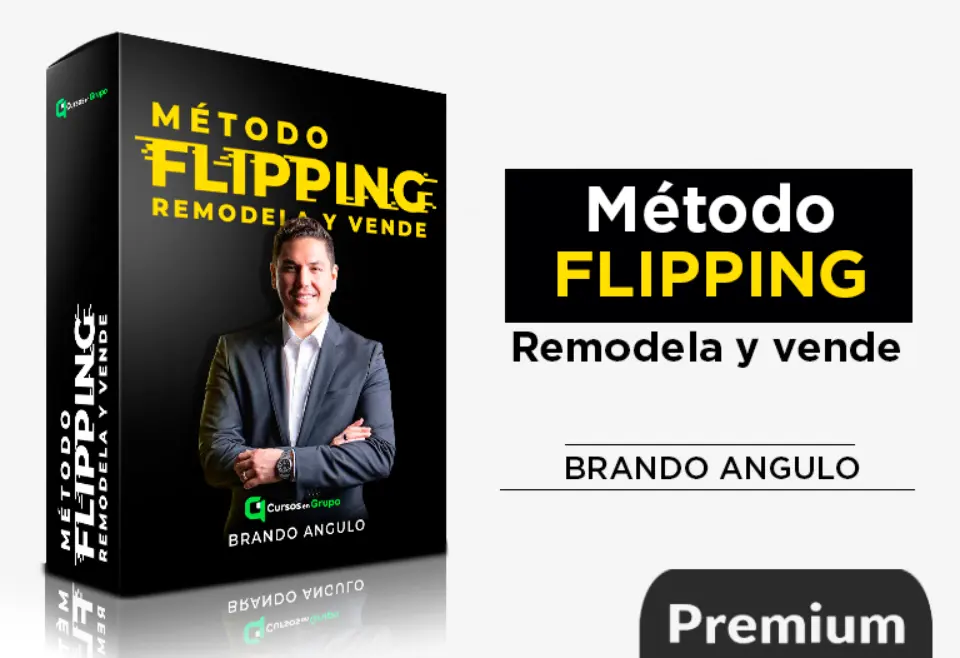 Método Flipping Remodela y Vende de Brando Angulo Método Flipping Remodela y Vende de Brando Angulo
