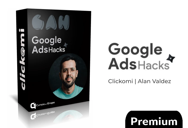Curso Google Ads Hacks Clickomi Academy Google Ads Hacks de Clickomi Academy