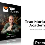 True Marketer Academy de Gabriel Beltran