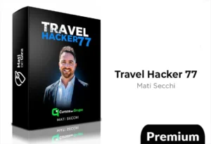 Travel Hacker 77 de Mati Secchi