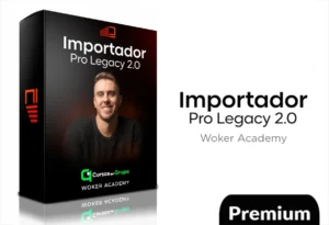 Importador Pro Legacy 2.0 de Woker Academy