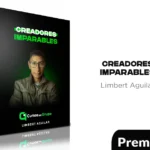 Creadores Imparables de Limbert Aguilar