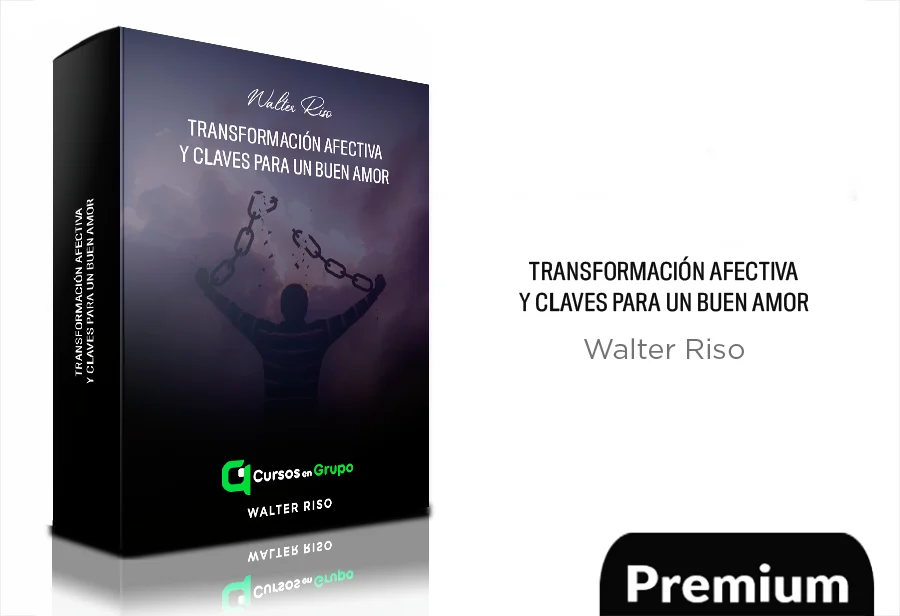 167 Transformación afectiva y claves para un buen amor de Walter Riso