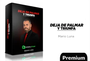 Deja de Palmar y Triunfa de Mario Luna