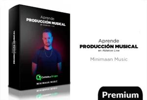 Aprende Producción Musical En Ableton Live de Minimaan Music