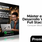 Máster en Desarrollo Web Full Stack de Conquer Blocks