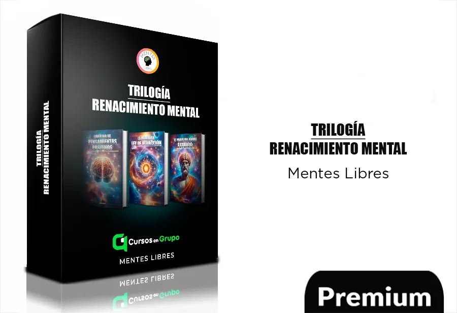40 TRILOGÍA RENACIMIENTO MENTAL DE MENTES LIBRES