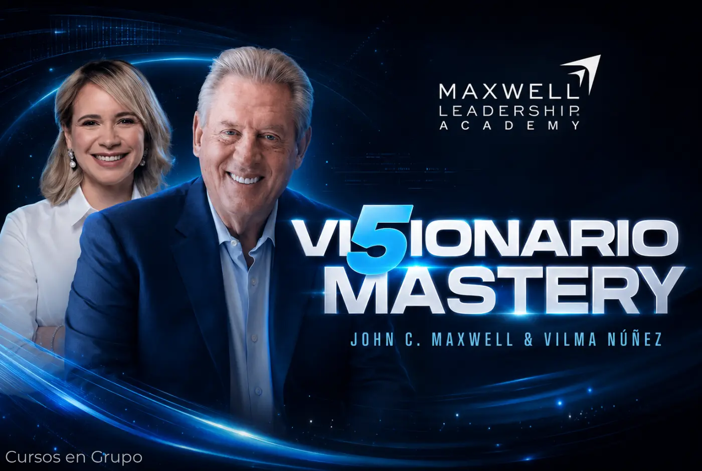 Visionario Mastery de John Maxwell & Vilma Nuñez