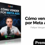 Cómo vender por Meta ads de Felipe Vergara